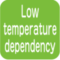 Low temperature dependency